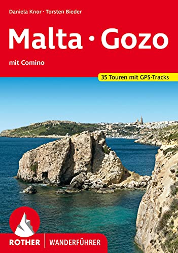 Malta Gozo: mit Comino. 35 Touren. Mit GPS-Tracks (Rother Wanderführer) von Bergverlag Rother